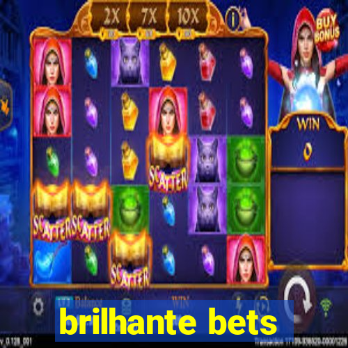 brilhante bets